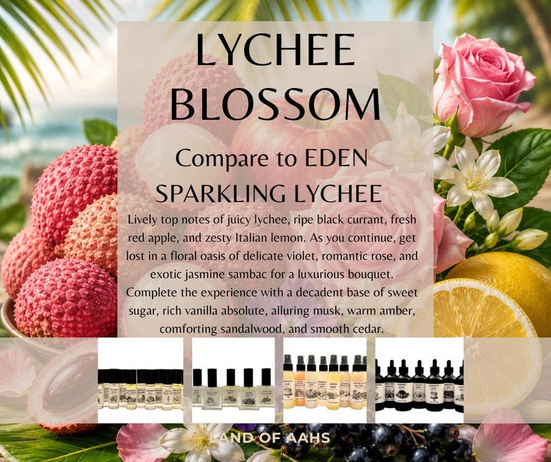 May include: An advertisement for "Lychee Blossom" fragrance. The image features lychees, a pink rose, and a lemon. The text describes the scent's notes, including lychee, black currant, and vanilla. Several perfume bottles are displayed at the bottom.