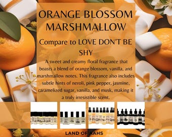 ORANGE BLOSSOM MARSHMALLOW - Perfume Oil, Body Spray, Body Oil, Vanilla Neroli Love Don't Be Shy Jasmine Caramelized Sugar Musk Scent