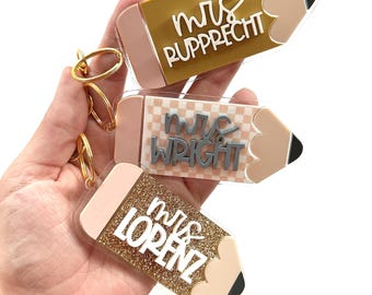Personalized Pencil Keychain: Acrylic Teacher Appreciation Gift