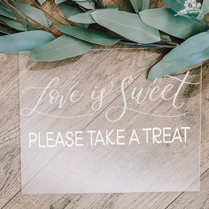 Love Is Sweet Sign, Acrylic Wedding Sign, Wedding Sign, Acrylic Treat Sign, Custom Wedding Signs