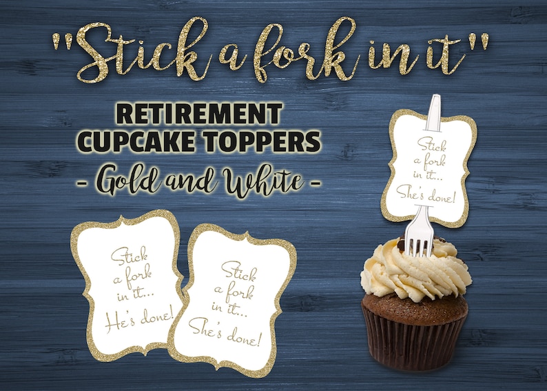 Stick a Fork in It Retirement Cupcake Toppers White &amp; Gold