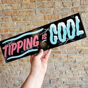 Tipping Is Cool Hand Painted Sign Service Industry Tattoo Barbershop Salon