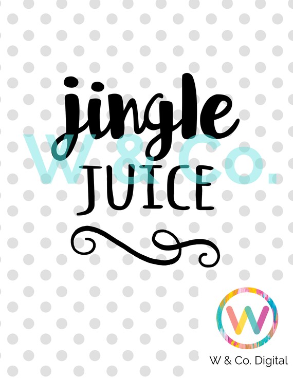 Download Free Jingle Juice Svg Wine Svg Christmas Svg Holiday Svg Etsy SVG DXF Cut File