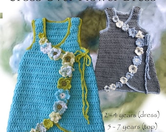 Girls Crochet Flower Dress.  Modern, Trendy, Toddler-Child's Crochet Dress PATTERN ONLY. Handcrafted. No knit. 2-4 yrs/dress, 5-7 yrs/top.