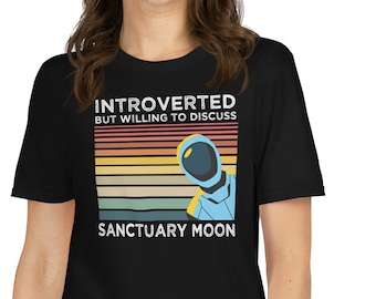 Murderbot Diaries • Introverted But Willing to Discuss Sanctuary Moon • Short-Sleeve Unisex T-Shirt