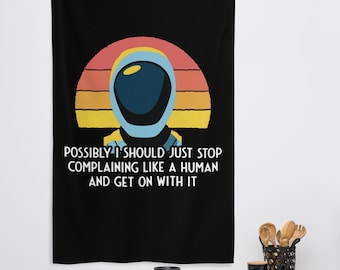 Murderbot Diaries • SecUnit Quote • Possibly I should just stop complaining like a human and get on with it • Gym Flag • Black Background