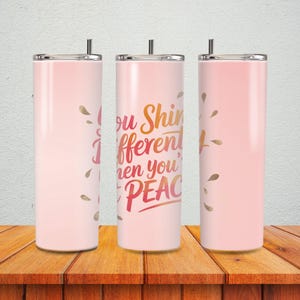You Shine Differently Tumbler Wrap – 20 oz skinny beker, png | Positief denken citaat sublimatie | Inspirerend omslagontwerp voor bekers