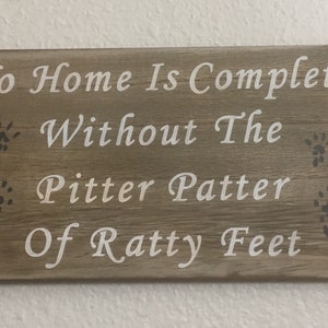 Hand Painted Rustic Distressed Wooden Sign No Home Is Complete Ratty Feet