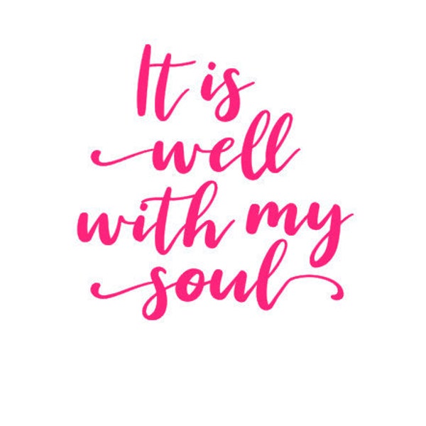 Religious quote decal / It is well with my soul / bible verse decal / Jesus tumbler decal / inspirational quote decal / Jesus mug decal