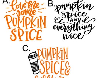 Pumpkin spice everything nice decal / pumpkin sticker / pumpkin spice coffee mug / fall coffee tumbler / diy coffee mug / trendy vinyl decal