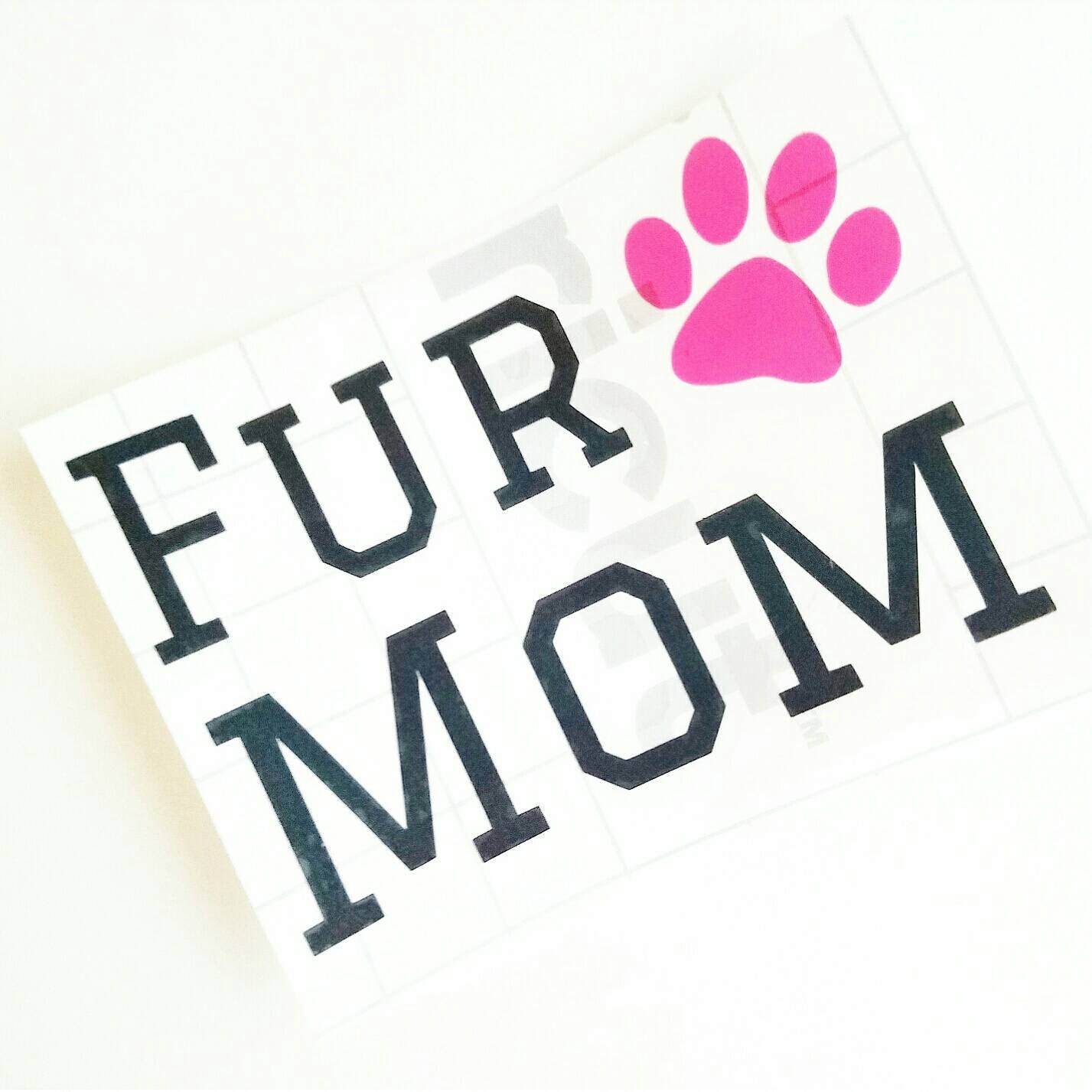 Fur Mom // Fur Mom Sticker // Decal for fur mom // Gift for Etsy