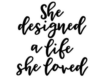 she designed life she loved / girl motivational vinyl decal / motivational  quote sticker / yeti decal for women / coffee mug decal / decal