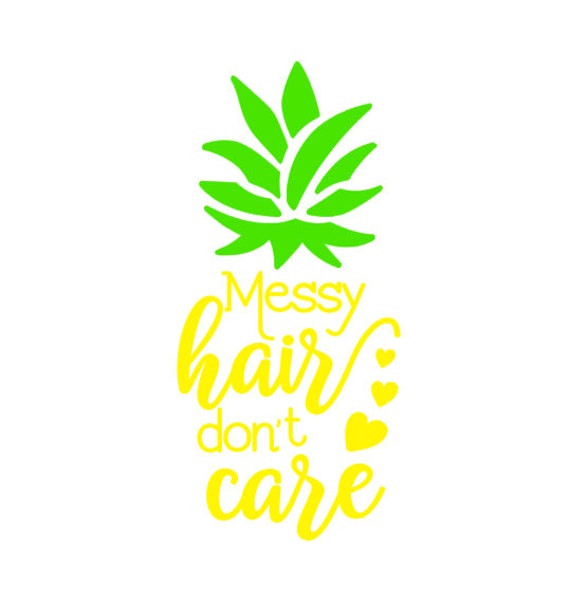 Messy Hair Don T Care Summer Quote Decal Pineapple Etsy