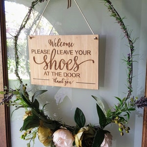 Welcome Door Sign | Please Leave Your Shoes At The Door Sign | Plaque Wall Hanging | Sign Home Decor | Remove Shoes off | Made in Australia