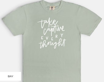 Take Captive Every Thought, Comfort Color Tee 1717