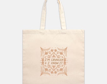 I'm Crunchy And I Know It, Cotton Durable Trendy Tote Bag Heavy