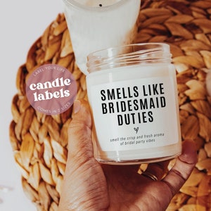 Smells Like Bridesmaid Duties | Bridesmaid and Maid of Honor Candle Labels | Bridal Party Gift | LABEL ONLY