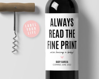 Baby Announcement Wine Labels, Always Read the Fine Print, We're Having a Baby!