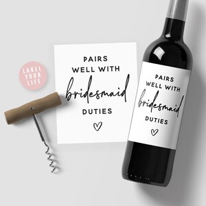 Pairs Well With Bridesmaid Duties Labels, Bridesmaid and Maid of Honor Proposal Labels