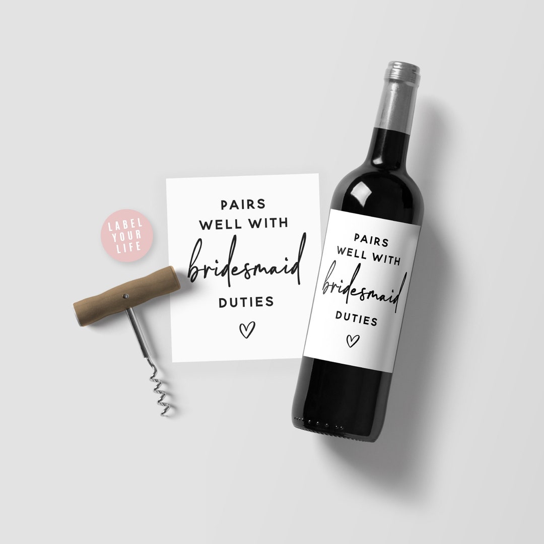 Pairs Well With Bridesmaid Duties Labels, Bridesmaid and Maid of Honor ...