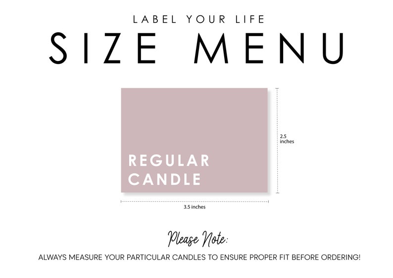 Pu&ograve; includere: Una guida alle dimensioni per le etichette delle candele, che mostra un'etichetta di 3,5 pollici per 2,5 pollici con il testo "REGULAR CANDLE" in bianco su uno sfondo rosa chiaro. Il testo "LABEL YOUR LIFE SIZE MENU" &egrave; nella parte superiore dell'immagine. Il testo "Please Note: ALWAYS MEASURE YOUR PARTICULAR CANDLES TO ENSURE PROPER FIT BEFORE ORDERING!" &egrave; nella parte inferiore dell'immagine.