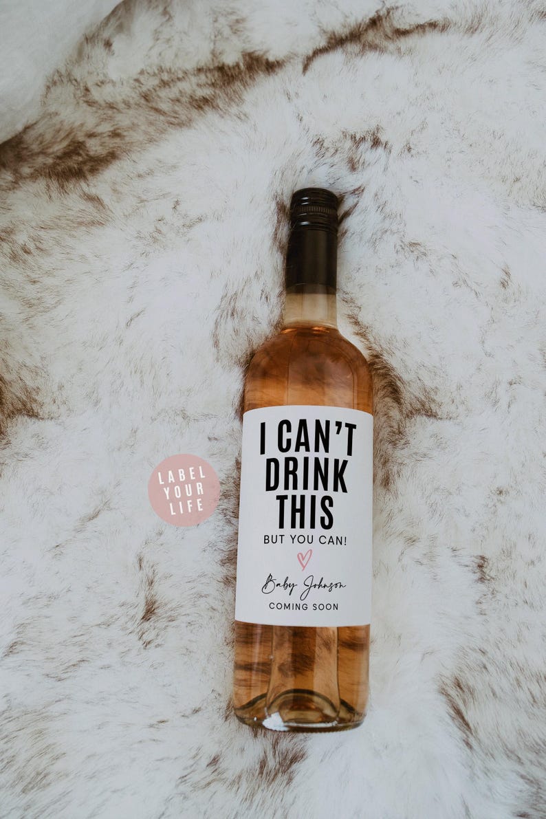 Baby Announcement Wine Labels, I Can't Drink This But You Can! image 1