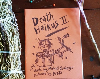 Death Haikus Vol. II - Illustrated Collection of Poems by Nun Comix and Michael Leonberger