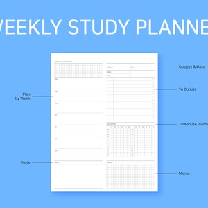 May include: A white weekly study planner with the text "WEEKLY STUDY PLANNER" in large, blue letters at the top. The planner includes sections for planning by week, subject and date, to-do lists, a 10-minute planner, notes, and memos.