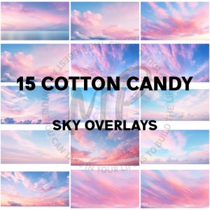 May include: 15 digital overlays featuring cotton candy colored skies with pink, blue, and white clouds.  The text "15 COTTON CANDY SKY OVERLAYS" is superimposed on the image.