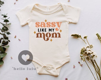 Sassy Like My Mom, Baby Shower Gift, Cute Vintage Onesie®, Funny Onesie®, Gift for Mom, Baby Onesie®,  Boho Bodysuit 047