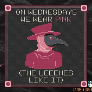 Wear Pink, the Leeches Like It, Plague Doctor Cross Stitch PDF Pattern | INSTANT DOWNLOAD