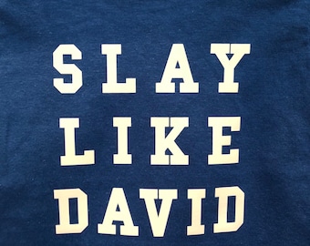 Slay like david kids shirt