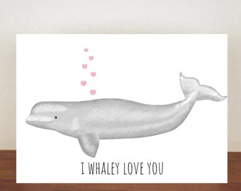 Beluga Whale, I Whaley Love You Anniversary Card, Love, Valentines Card, Whale Card, Happy Valentines Day, Love Card, Anniversary