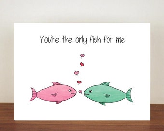 You're The Only Fish For Me Card, Anniversary Card, A6 Card, Cute Cards, Love Cards, Valentines Card, Greetings Card, Blank Cards, Love 99