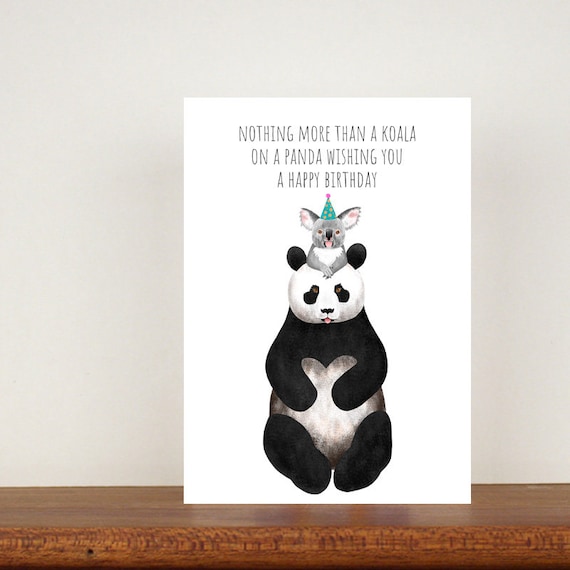 Nothing More Than A Koala on A Panda Wishing You A Happy Birthday ...