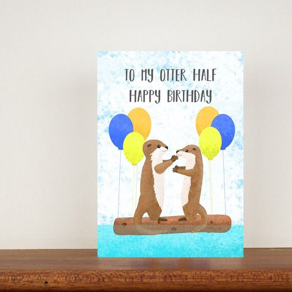 A Mon Demi Joyeux Anniversaire De Loutre Cartes De Voeux Etsy