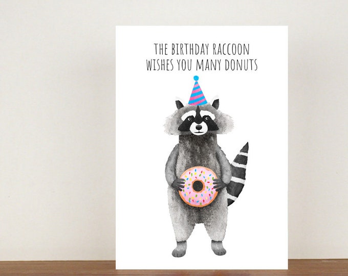 The Birthday Raccoon Wishes You Many Donuts Birthday Card, Birthday Cards, A6 Card, Cute Cards, Greetings Cards For Birthdays, Birthday 36