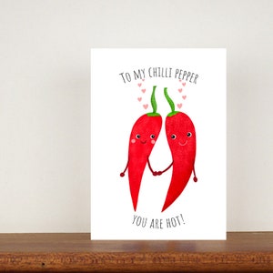 To My Chilli Pepper You Are Hot Card, Anniversary Card, A6 Card, Cute Cards, Love Cards, Valentines Card, Greetings Card, Food Card, Love 7