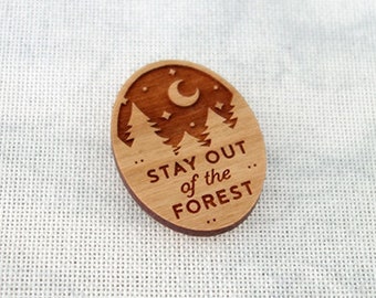 Stay Out of The Forest Needle Minder - Brooch - Magnet MFM