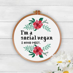 I'm a Social Vegan | PDF Cross Stitch Chart - subversive - modern - quote - introvert - flowers