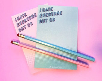 I Hate Everyone But Us - Best Friends Stationery set!