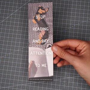 Illustrated Dog Bookmark 'Stop Reading and Pay Attention to Me' Double-sided 400gsm matte laminate card stock bookmark, by Vector That Fox image 6