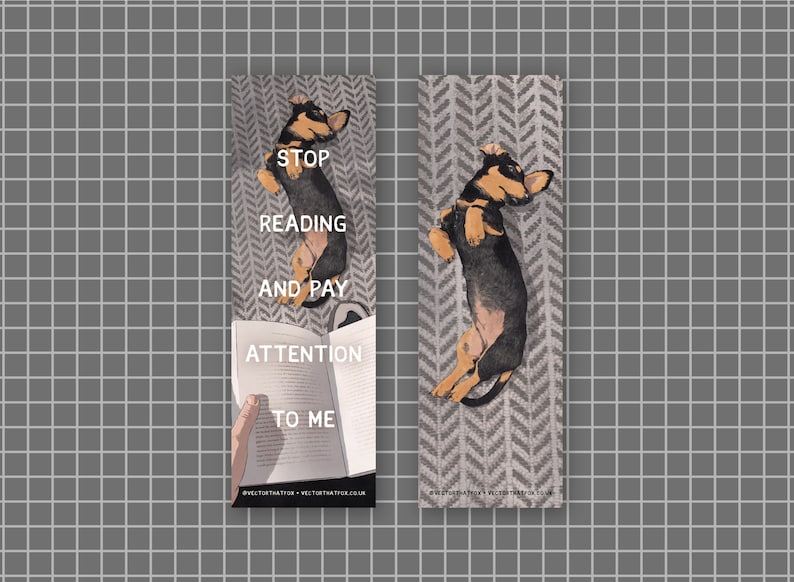 Illustrated Dog Bookmark 'Stop Reading and Pay Attention to Me' Double-sided 400gsm matte laminate card stock bookmark, by Vector That Fox image 1