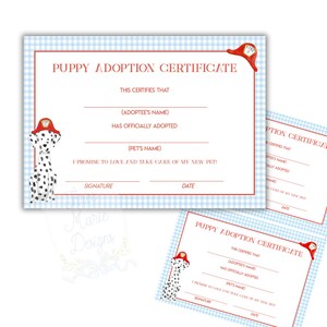 May include: A printable puppy adoption certificate with a blue and white checkered background. The certificate features a cartoon Dalmatian dog wearing a red fire hat. The text on the certificate reads "Puppy Adoption Certificate" and includes spaces for the adoptee's name, the pet's name, a signature, and the date.