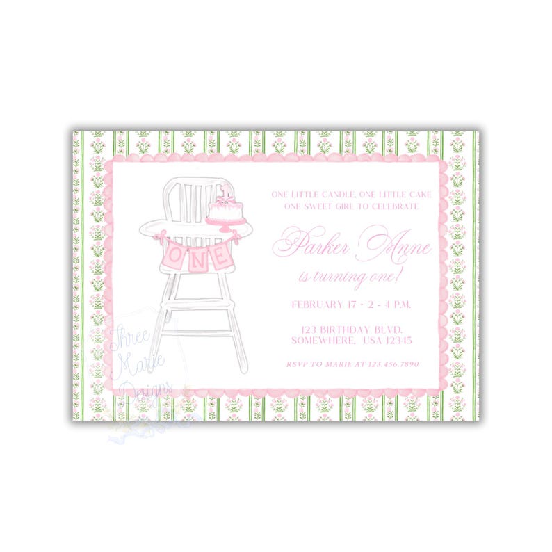 May include: A pink and white invitation with a floral border. The invitation features a drawing of a high chair with a banner that says "ONE". The text reads "Parker Anne is turning one!" and includes the date, time, and location.