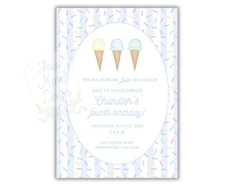 May include: An invitation for Chandler's fourth birthday. The design features three ice cream cones in a white oval against a light blue striped background with colorful sprinkles. Text includes "We all scream four ice cream" and event details.