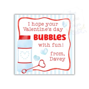 May include: A Valentine's Day-themed card with a red border and text. The card features a bubble bottle illustration with heart-shaped bubbles and a bubble wand. The text reads "I hope your Valentine's day BUBBLES with fun! from, Davey."