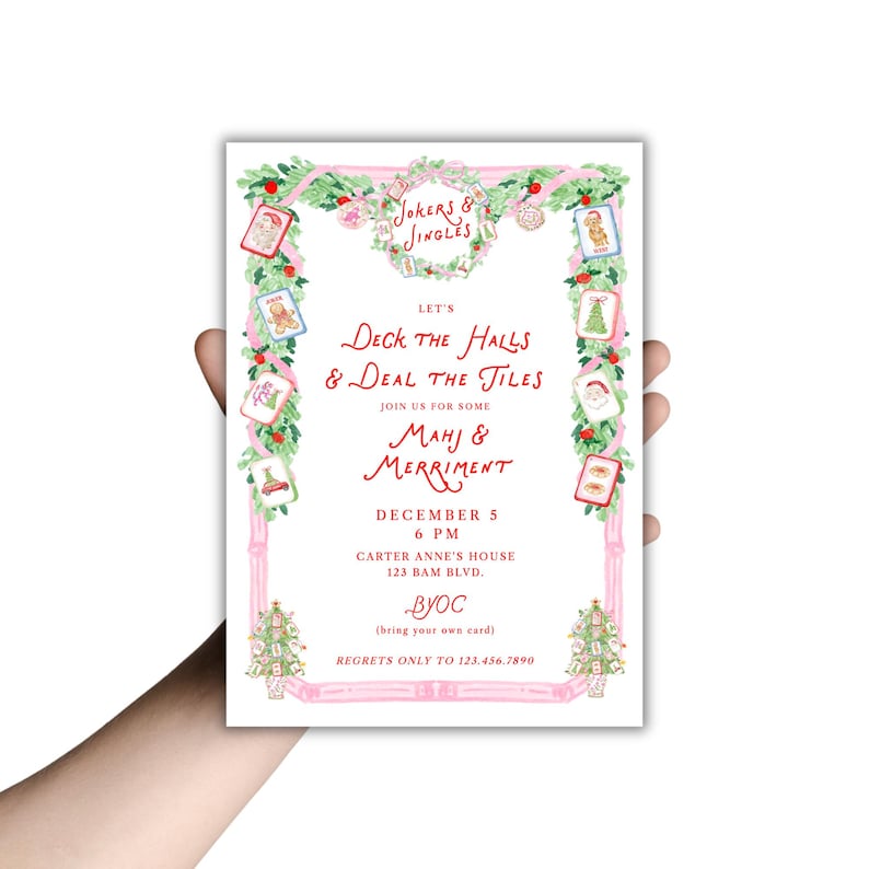 May include: A rectangular invitation card featuring a watercolor border of green garlands, pink ribbons, and Mahjong tiles. The text reads: Jokers & Jingles, Let's Deck the Halls & Deal the Tiles, Mahj & Merriment, December 5, 6 PM, Carter Anne's House, 123 Bam Blvd., BYOC, Regrets only to 123.456.7890.