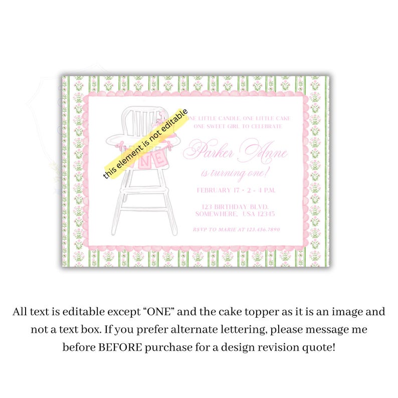 May include: A pink and white invitation card with a floral border and a high chair illustration. The text reads "Parker Anne is turning one!" and includes event details. The words "ONE" are in the high chair.