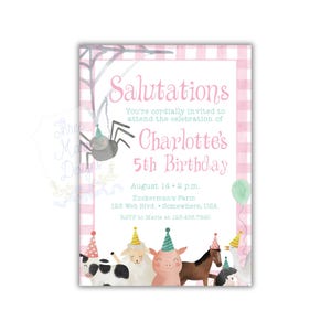 May include: A pink and white gingham birthday invitation with the text "Salutations" and "Charlotte's 5th Birthday." The invitation features illustrations of farm animals wearing party hats and a spider hanging from a web.